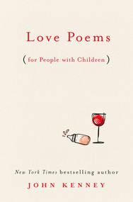 Love Poems for People with Children by John Kenney, 9780593085240