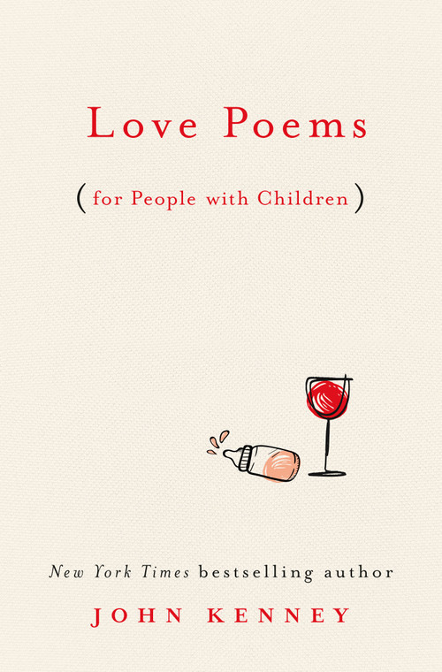 Love Poems for People with Children by John Kenney, 9780593085240