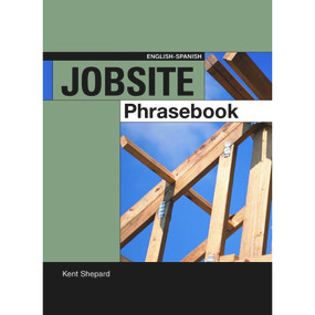 Jobsite Phrasebook  English-Spanish by Kent Shepard, 9780867185386