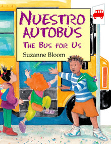Nuestro Autobús (The Bus For Us) (Spanish Edition) by Suzanne Bloom, 9781590786291
