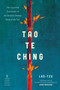 Tao Te Ching (The Essential Translation of the Ancient Chinese Book of the Tao (Penguin Classics Deluxe Edition)) by Lao Tzu, John Minford, John Minford, John Minford, 9780143133803