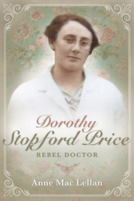 Dorothy Stopford Price (Rebel Doctor) - 9780716532378 by Anne Mac Lellan, 9780716532378