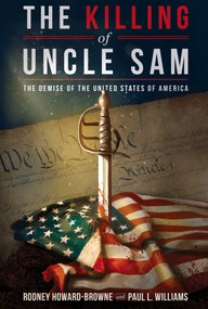 The Killing of Uncle Sam (The Demise of the United States of America) - 9781645720041 by Rodney Howard-Browne, Paul Williams, 9781645720041