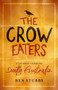 The Crow Eaters (A journey through South Australia) by Ben Stubbs, 9781742236315