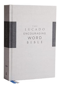 NIV, Lucado Encouraging Word Bible, Cloth over Board, Gray, Comfort Print (Holy Bible, New International Version) by Max Lucado, Thomas Nelson, 9780718075453