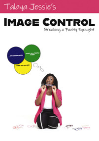 Image Control (Breaking a Faulty Eyesight) by Talaya Jessie, 9781400325979
