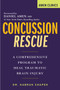 Concussion Rescue (A Comprehensive Program to Heal Traumatic Brain Injury) by Kabran Chapek, Daniel Amen, 9780806540238