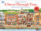 A Street Through Time (A 12,000 Year Journey Along the Same Street) by Steve Noon, DK, 9781465490636