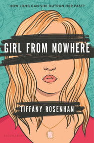 Girl from Nowhere by Tiffany Rosenhan, 9781547603039