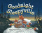 Goodnight, Sleepyville by Blake Liliane Hellman, Steven Henry, 9781681198767
