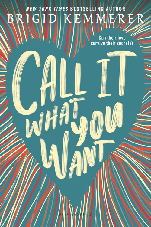 Call It What You Want - 9781681198125 by Brigid Kemmerer, 9781681198125
