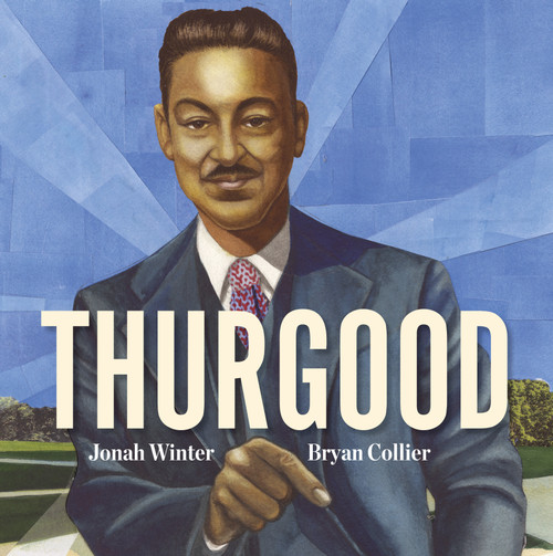 Thurgood by Jonah Winter, Bryan Collier, 9781524765330