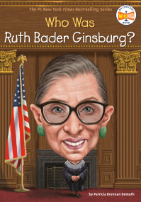 Who Was Ruth Bader Ginsburg? by Patricia Brennan Demuth, Who HQ, Jake Murray, 9781524793531