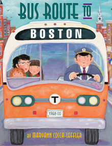 Bus Route to Boston by Maryann Cocca-Leffler, 9781590787472