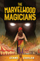 The Marvelwood Magicians by Diane Zahler, 9781629797243