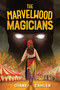 The Marvelwood Magicians by Diane Zahler, 9781629797243