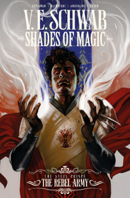 Shades of Magic: The Steel Prince Vol. 3: The Rebel Army (Graphic Novel) by V. E. Schwab, 9781787731158