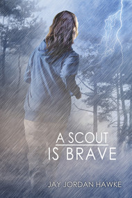 A Scout is Brave by Jay Jordan Hawke, 9781632166913