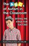 The ABCs of Autism in the Classroom (Setting the Stage for Success) by Wendela Whitcomb Marsh, 9781941765685