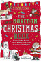 The Anti-Boredom Christmas Book (Games, Crafts, Puzzles, Jokes, Riddles, and Carols for Hours of Family Fun) by Andy Seed, Scott Garrett, 9781510754706