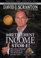 The Retirement Income Stor-E! (The Story Behind the Launch of the Retirement Income Store, LLC) by David J. Scranton, 9780997544190