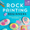 Rock Painting For Beginners (Simple Step-by-Step Techniques) by Adrianne Surian, 9781641521963