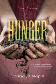 Hunger (A Tale of Courage) - 9781481477505 by Donna Jo Napoli, 9781481477505