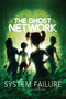 The Ghost Network (System Failure) by I.I Davidson, Aleksi Delikouras, 9781449497323