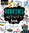 STEM Starters for Kids Robotics Activity Book (Packed with Activities and Robotics Facts) by Jenny Jacoby, Vicky Barker, 9781631585852
