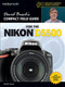 David Busch's Compact Field Guide for the Nikon D5500 by David D. Busch, 9781681980423