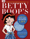 Betty Boop's Guide to a Bold and Balanced Life (Fun, Fierce, Fabulous Advice Inspired by the Animated Icon) by Susan Wilking Horan, Kristi Ling Spencer, Betty Boop, Zac Posen, 9781510750050