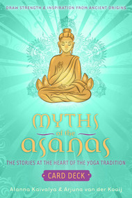 Myths of the Asanas Card Deck (Stories at the Heart of the Yoga Tradition) by Alanna Kaivalya, Arjuna van der Kooij, Chris Yeazel, 9781683838470