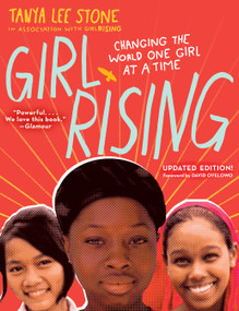 Girl Rising (Changing the World One Girl at a Time) - 9780553511499 by Tanya Lee Stone, 9780553511499