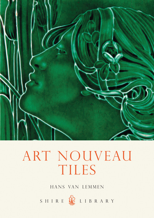 Art Nouveau Tiles by Hans van Lemmen, 9780747806820