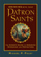 Drinking with Your Patron Saints (The Sinner's Guide to Honoring Namesakes and Protectors) by Michael P. Foley, 9781684510474