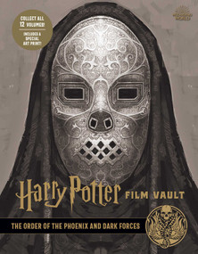 Harry Potter: Film Vault: Volume 8 (The Order of the Phoenix and Dark Forces) by Jody Revenson, 9781683838326