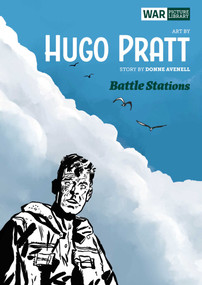 Battle Stations (War Picture Library) by Hugo Pratt, Don Avenall, 9781781087527