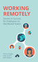 Working Remotely (Secrets to Success for Employees on Distributed Teams) by Teresa Douglas, Holly Gordon, Mike Webber, 9781506254333