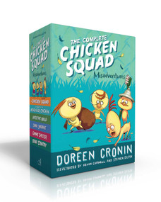 The Complete Chicken Squad Misadventures by Doreen Cronin, Kevin Cornell, Stephen Gilpin, 9781534463912