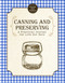 Canning and Preserving (A Practical Journal for Life Out Here) by Skyhorse Publishing, 9781510750975