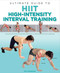 Ultimate Guide to HIIT (High-Intensity Interval Training) by Alex Geissbuhler, 9781645170440