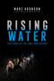 Rising Water (The Story of the Thai Cave Rescue) by Marc Aronson, 9781534444140