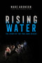 Rising Water (The Story of the Thai Cave Rescue) by Marc Aronson, 9781534444140