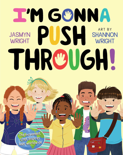 I'm Gonna Push Through! by Jasmyn Wright, Shannon Wright, 9781534439658