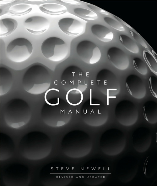 The Complete Golf Manual by Steve Newell, 9781465487582