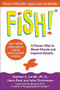 Fish! (A Proven Way to Boost Morale and Improve Results) by Stephen C. Lundin, John Christensen, Harry Paul, Ken Blanchard, 9780306846199