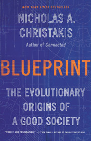 Blueprint (The Evolutionary Origins of a Good Society) - 9780316230049 by Nicholas A. Christakis, 9780316230049