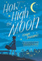 How High the Moon - 9780316484015 by Karyn Parsons, 9780316484015