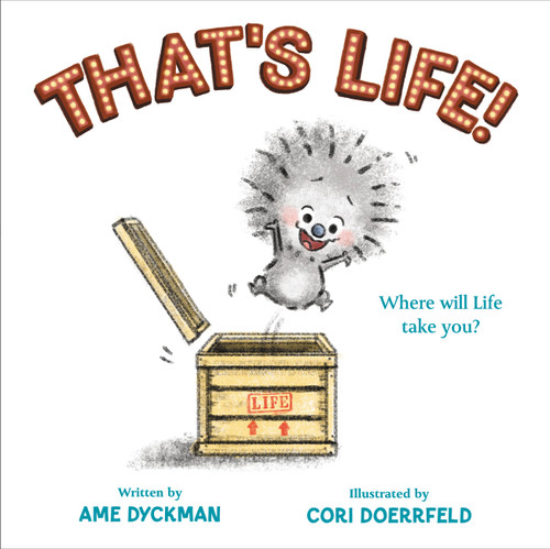 That's Life! by Ame Dyckman, Cori Doerrfeld, 9780316485487