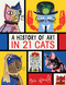 A History of Art in 21 Cats by Nia Gould, 9781524851491